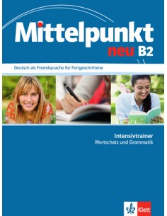 Mittelpunkt-neu-B2-Intensivtrainer-Wortschatz-und-Grammatik