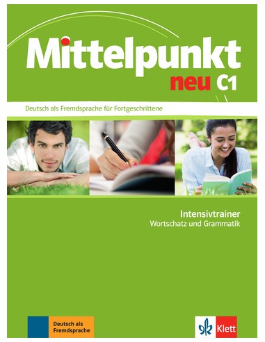 Mittelpunkt neu C1, Intensivtrainer Wortschatz und Grammatik