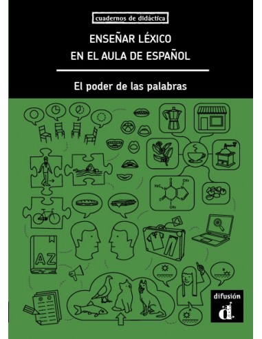 La enseñanza-aprendizaje del vocabulario en ELE desde los enfoques léxicos Cuadernos de didáctica del español L/E 