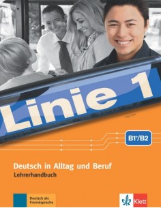 Linie-1-B1+/ B2-Deutsch-in-Alltag-und-Beruf-Lehrerhandbuch-mit-4-Audio-CDs-und-DVD-Video