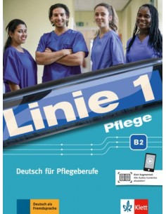 Linie-1-Pflege-B2-Deutsch-für-Pflegeberufe,-Kurs-und-Übungsbuch-mit-Audios