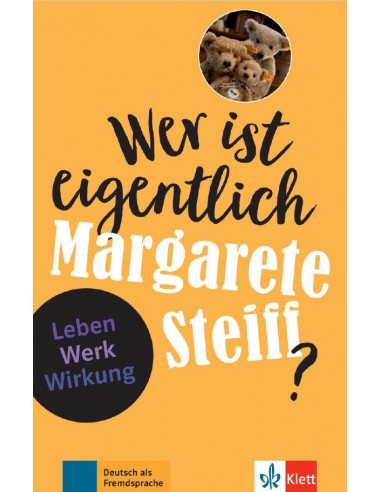 Wer ist eigentlich Margarete Steiff?  Buch + Online-Angebot