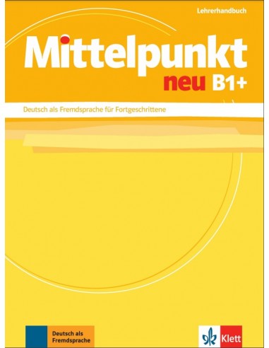 Mittelpunkt neu B1+, Lehrerhandbuch