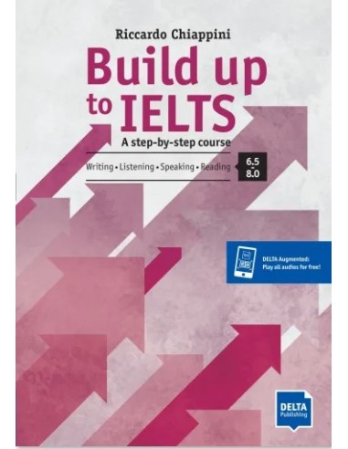 Build up to IELTS - Score band 6.5 - 8.0