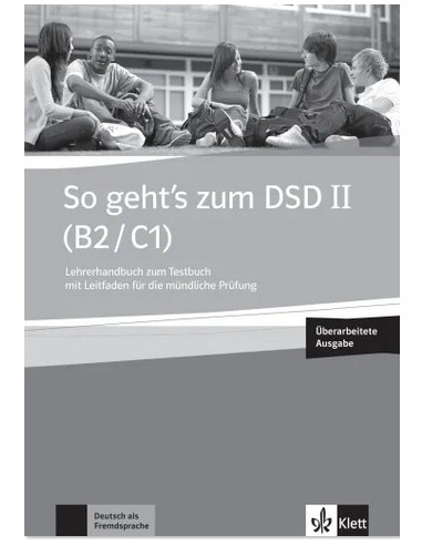 So-geht's-zum-DSD-II-B2-C1-neue-Ausgabe-Lehrerhandbuch-zum-Testbuch-mit-Leitfaden-für-die-mündliche-Prüfung-mit-Audios-online