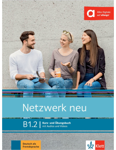 Netzwerk neu B1.2, Kurs- und Übungsbuch mit Audios und Videos online
