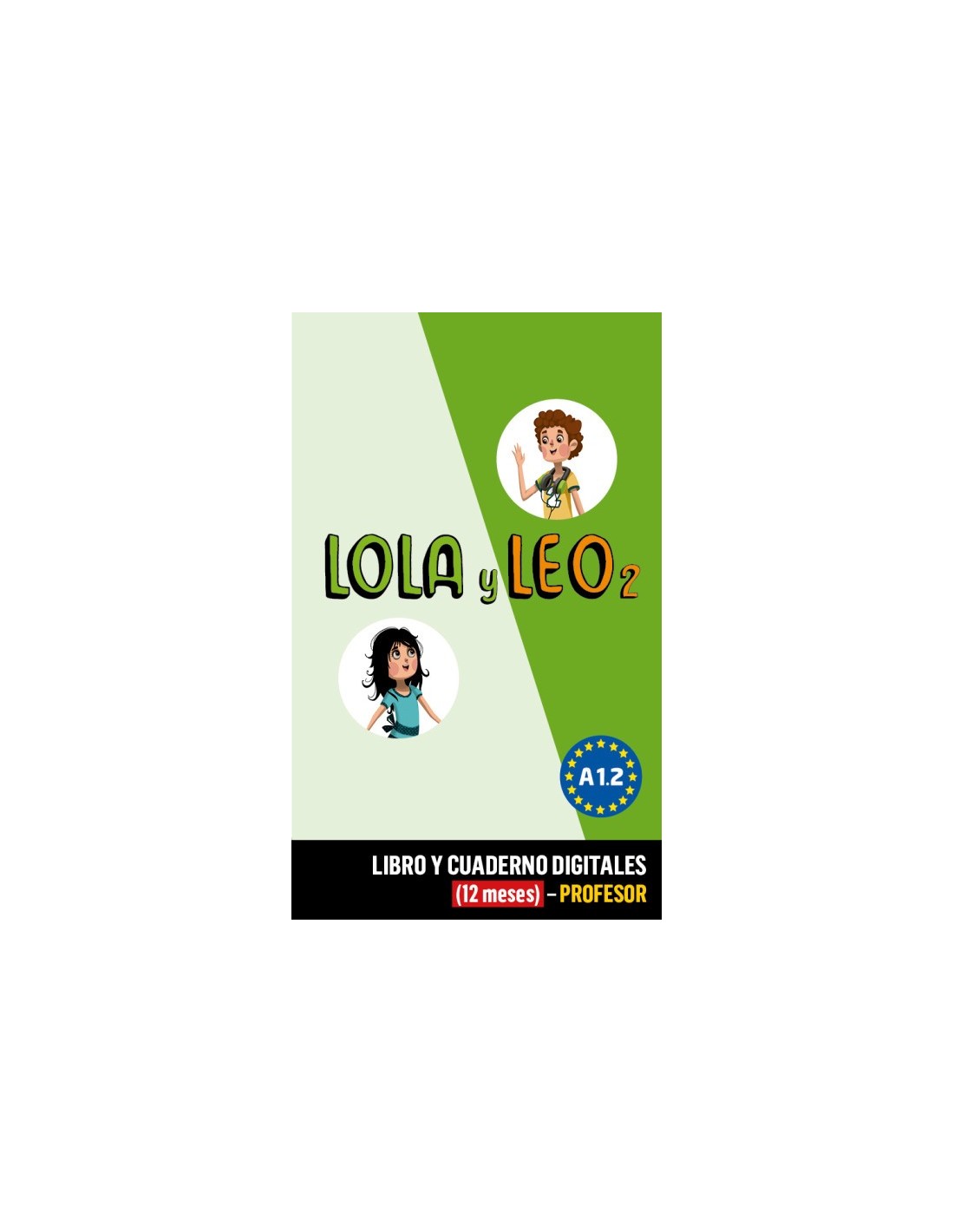 Lola Y Leo 2 Libro Y Cuaderno Digitales 12 Meses Profesor 4605