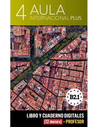 Aula Internacional Plus 4 Libro y Cuaderno digitales (12 meses) - Profesor