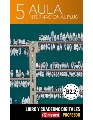 Aula Internacional Plus 5 Libro y Cuaderno digitales (12 meses) - Profesor