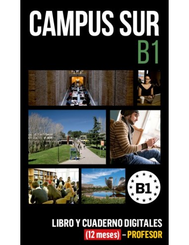 Campus Sur B1 Libro y Cuaderno digitales (12 meses) - Profesor