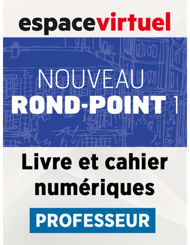 Nouveau Rond-Point 1 – Livre et Cahier numériques (12 mois) – Professeur