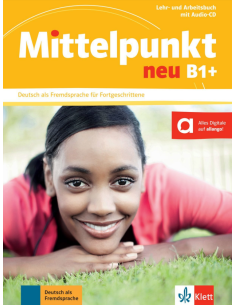 Mittelpunkt-neu-B1+-Lehr-und-Arbeitsbuch-mit-Audio-CD