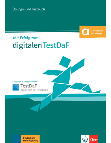 Mit Erfolg zum digitalen TestDaF Übungs- und Testbuch + online