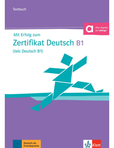 Mit Erfolg zum Zertifikat Deutsch (telc Deutsch B1), Testbuch mit Audio-CD