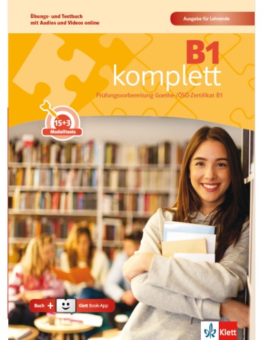 ΜΟΝΟ ΓΙΑ ΚΑΘΗΓΗΤΕΣ: B1 komplett, Übungs- und Testbuch-Ausgabe Lehrende mit Audios & Videos + Klett Book-App (36μηνη χρήση)