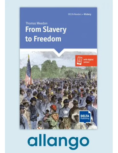 From Slavery to Freedom - Digital Edition allango