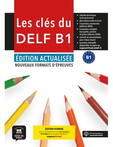 Les clés du DELF B1 Édition actualisée hybride - Livre de l’élève