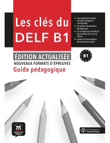 Les clés du DELF B1 Édition actualisée – Guide pédagogique