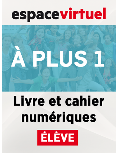 À-plus-1-Livre-et-Cahier-numériques-Élève