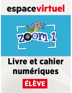 Zoom-1-Livre-et-Cahier-numériques-Élève