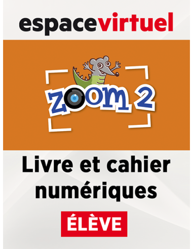 Zoom-2-Livre-et-Cahier-numériques-Élève