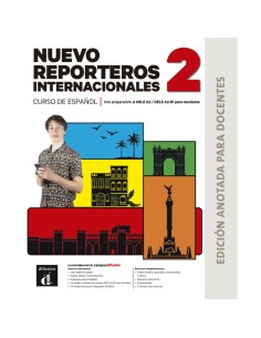 Nuevo-Reporteros-internacionales-2-Ed-anotada-para-docentes