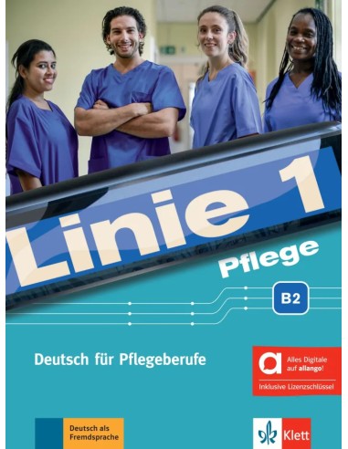 Linie 1 Pflege (B2): Deutsch für...